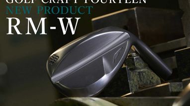 GOLF CRAFT FOURTEEN 専用モデル第二弾 ウェッジ「RM-W」12月15日 新